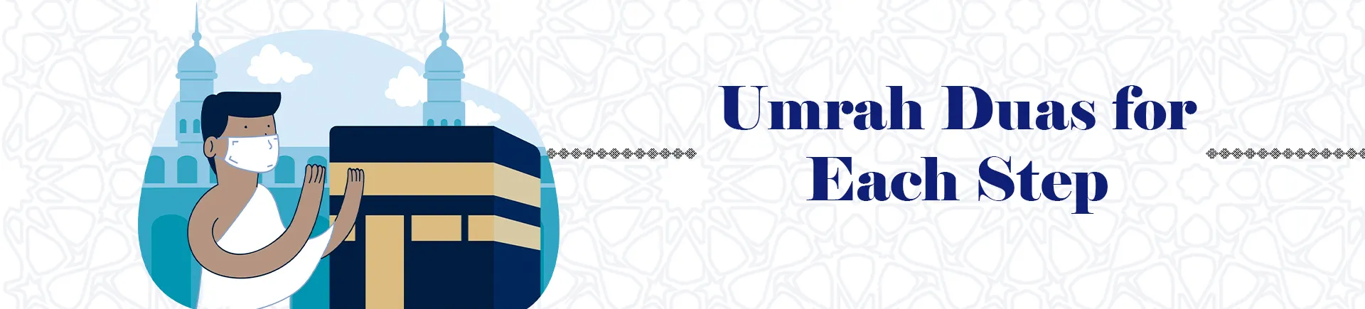 Umrah Duas for Each Step
