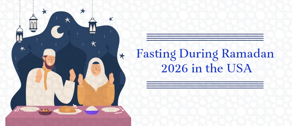Fasting During Ramadan 2026 in the USA