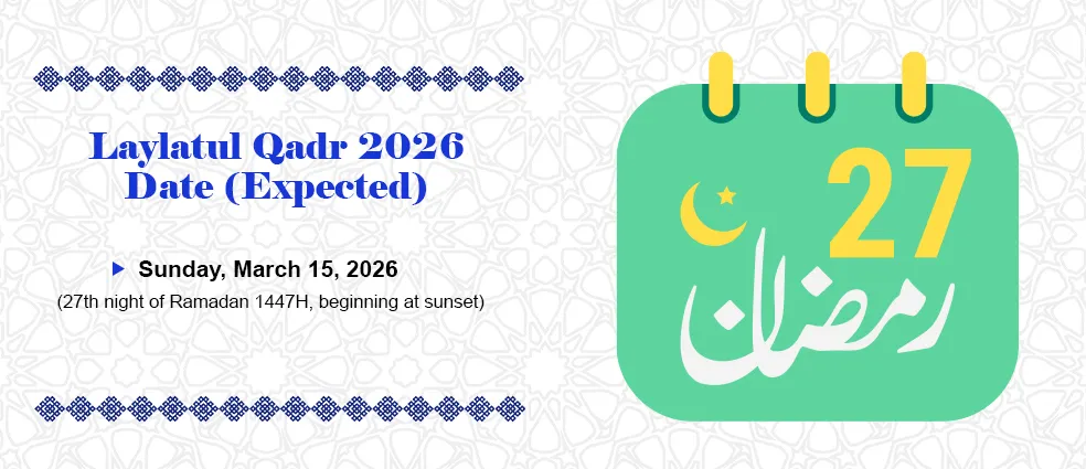 Laylatul Qadr 2026 Date