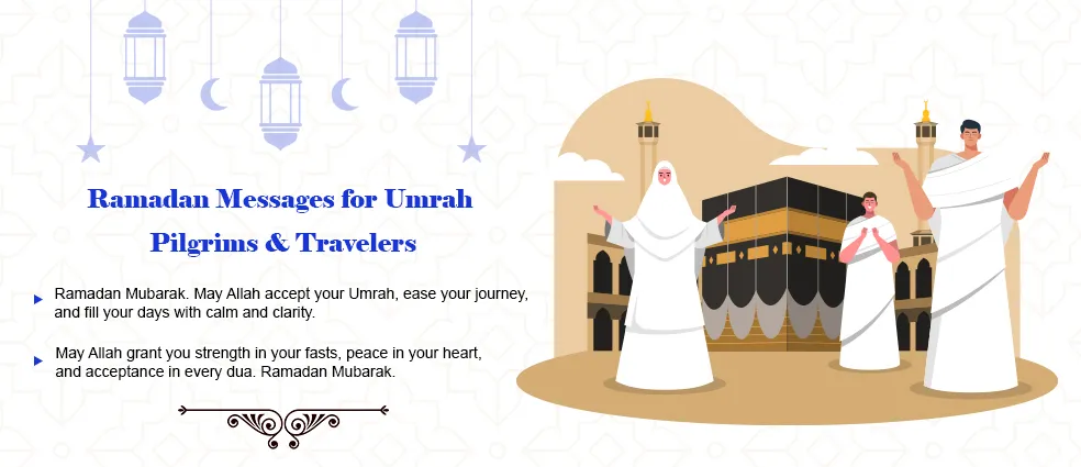 Ramadan Wishes for Umrah Pilgrims