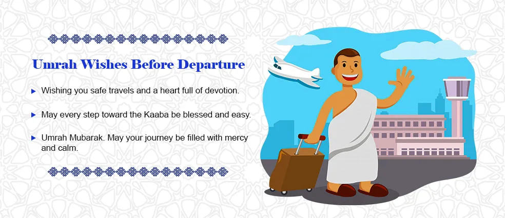 Umrah Wishes Before Departure